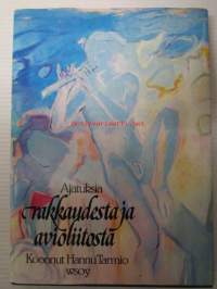 Ajatuksia rakkaudesta ja avioliitosta
