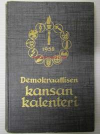 Demokraattisen kansan kalenteri 1958 - Artikkelit Maksim Gorkin tie suomalaisiin sydämiin, Arvo Turtiainen Punakaarti 1918, Luokkasota ja Suomen itsenäisyys,