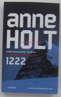 1222 / Anne Holt ; suomentanut Sanna Manninen.
