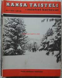 Kansa taisteli - miehet kertovat  1974 nr 1 / Kansi partio talvimaastossa,  Kelja, Uusikirkko 1939, sotakomennuskunta Paanajärvellä, tankintappaja Summassa, kohti