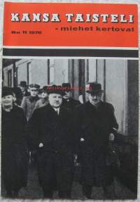 Kansa taisteli - miehet kertovat  1970 nr 11 / Tornion kaappaus 1944, Manssilan taistelu, JR52 Rukajärvi, Kollaalla, Talvisodan alku