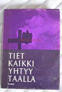 Helsingin hautausmaat kuvissa (1940) &amp; Tiet kaikki yhtyy täällä (1966) (2 kirjan paketti)