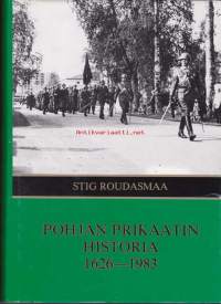 Pohjan prikaatin historia 1626 - 1983. Laaja kokonaishistoriikki joukko-osaston historiasta.