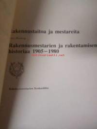 Rakennustitoa ja mestareita 1905-1980