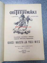 Olli Teerimäki lännen sankari no 4 - Kaksi naista ja yksi mies