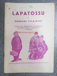 Lapatossu I Parhaat pilajutut