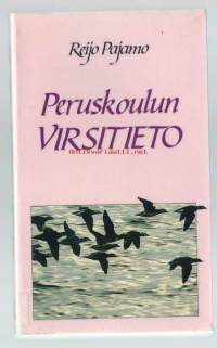 Peruskoulun virsitieto / Reijo Pajamo.