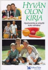 Hyvän olon kirja, 1989.  Hyvinvointia ja vireyttä koko eliniäksi.  Terveellinen ravinto;  Kunnon luominen ja säilyttäminen; Seksuaalisuus;  Kunto-ohjelmat äidille