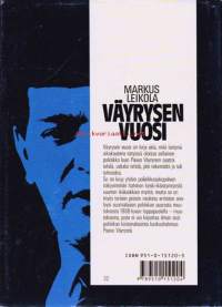 Väyrysen vuosi, 1988. 1. painos.  Tämä on kirja siitä, mitä tiettynä aikakautena tietyissä oloissa sellainen poliitikko kuin Paavo Väyrynen saattoi tehdä,