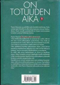On totuuden aika. Tosiasioita ja muistikuvia Urho Kekkosen Suomesta 1.