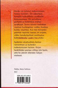 Sydänten sävyhuuhtelu, 1993.                                                                    Annika on tottunut mukautumaan toisten toiveisiin. On jaksettava