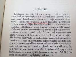 Neuvostoliitto - Kulisseja ja taustaa -saksalainen, vielä voitontoiveinen kirja, jossa esitellään Neuvostoliiton järjestelmää ja sen julmuuksia