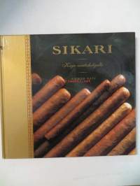 Sikari- Kirja nautiskelijalle