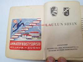 Laulun siivin - Suomen Sosiaalidemokraattinen Nuorisoliitto / Nuorten Kotkain Keskusliitto -laulukirja + lisä osa, liimattuna Kiljavan ja Pajulahden paperitarrat