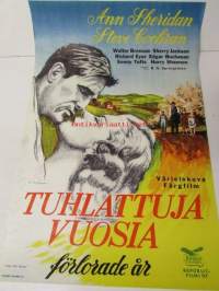 Tuhlattuja vuosia - Förlorade år, pääosissa Ann Sheridan, Steve Cochran, Walter Brennan, Sherry Jackson, Richard Eyer, Edgar Buchanan, Sonny Tufts, Harry