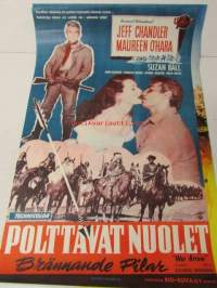 Polttavat nuolet - Brännande Pilar, pääosissa Jeff Chandler, Maureen O&#039;Hara, Susan Ball, Charles Drake, John McIntire, Dennis Weaver, Noah Beary, ohjaus George