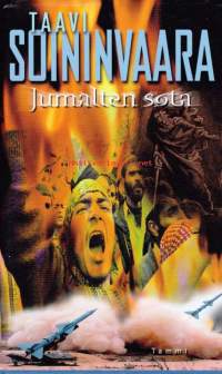 Jumalten sota, 2007. 2. painos.                                       Taavi Soininvaara käsittelee romaanissaan muslimien ja kristittyjen välien kiristymistä