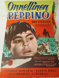 Onnellinen Peppino - Peppino den lycklige, pääosissa Vittorio Manunta, Dennis O&#039;Dea, ohjaus Maurice Cloche -elokuvajuliste
