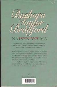 Naisen voima, 1998.  Koskettava romaani perhesalaisuuksista, petoksista, anteeksiannon tärkeydestä  ja rakkauden parantavasta voimasta.