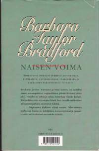 Naisen voima, 1998.  Koskettava romaani perhesalaisuuksista, petoksista, anteeksiannon tärkeydestä  ja rakkauden parantavasta voimasta.