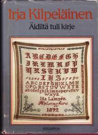 Äidiltä tuli kirje, 1985. 2. painos.                                                                   Kirjoittajan isovanhempien elämänvaiheiden kautta