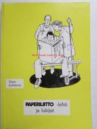 Paperiliitto-lehti ja lukijat - eli miten paperiliittolaist lehteään ja millaisia odotuksia heillä on lehdelleen