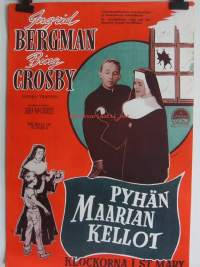 Pyhän Maarian kellot / Valmistusvuosi:1945  Ohjaajat:Leo McCarey  :Bing Crosby, Henry Travers, Ingrid Bergman  USA -elokuvajuliste