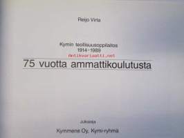 Lappeenranta 75 vuotta ammattikoulutusta - Kyminteollisuus oppilaitos 1914-1989