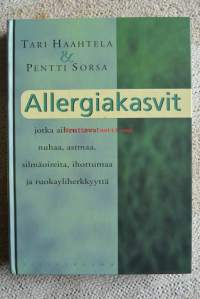 Allergiakasvit, jotka aiheuttavat nuhaa, astmaa, silmäoireita, ihottumaa ja ruokayliherkkyyttä