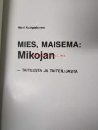 Mies, Maisema: Mikojan - Taiteesta ja taiteilijasta