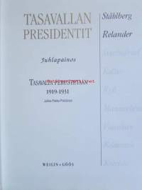 Tasavallan presidentit Ståhlberg ja Relander - Tasavalta perustetaan 1919-1931 - Numeroitu Juhlapainos 605/5000