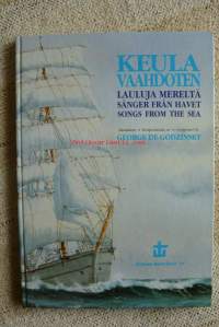Keula vaahdoten: Lauluja mereltä, sånger från havet, songs from the sea