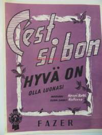 C&#039;est si bon / Hyvä on olla luonasi