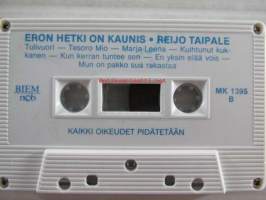 Reijo Taipale Eron Hetki On Kaunis - MK 1395 -C-kasetti