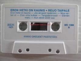 Reijo Taipale Eron Hetki On Kaunis - MK 1395 -C-kasetti