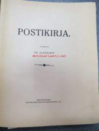 Postikirja 1911 - Suomen Suuriruhtinaanmaan postiasetusten, postiliikennettä koskevien ohjeitten ja sääntöjen yhteentoimitettu kokoelma, harvinainen teos -