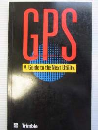 GPS - A guide to the Next Utility