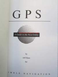 GPS - A guide to the Next Utility