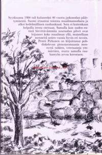 Neljä miestä sankarihaudalla, 1984.  1. painos.  Pienoisromaani menneen sodan pohdiskeluista.