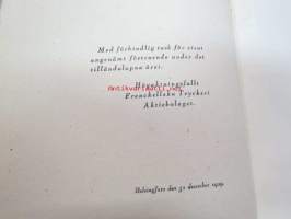 Fyra Canterbury-sägner av Geofrey Chaucer i svensk tolkning av Harald Jernström -numeroitu 250 kpl painos, josta tämä on numero 91 &quot;bibliofilupplaga&quot;