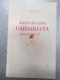 Kertomuksia Gaidarista -propagandistinen neuvostojulkaisu, Karjalan ASNT, Petroskoi