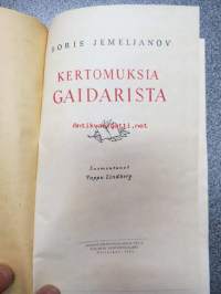 Kertomuksia Gaidarista -propagandistinen neuvostojulkaisu, Karjalan ASNT, Petroskoi