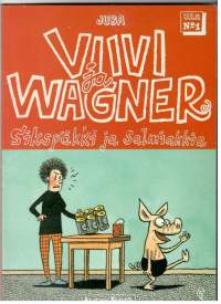 Viivi ja Wagner 1 - Sikspäkki ja salmiakkia