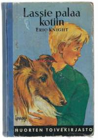 Lassie palaa kotiin / Eric Knight ; suom. T. J. Kivilahti ; kuv. Marguerite Kirmse.