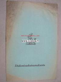 Diakonissakutsumuksesta -esite