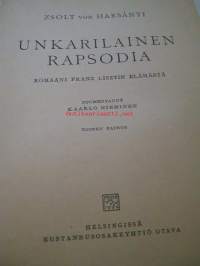 Unkarilainen rapsodia - Romaani Franz Lisztin elämästä