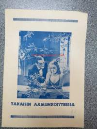 Takaisin aamunkoitteessa - Återkomst i gryningen, ohjaus Henry Decoin, pääosissa Danielle Darrieux, Pierre Dux, Jacques Dumesnil -elokuvan käsiohjelma