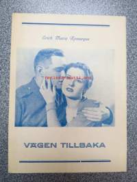 Paluutie - Vägen tillbaka - The Road Back, Erich Maria Remarquen romaanin mukaan, ohjaus James Whale, pääosissa John King, Richard Cromwell, &quot;Slim&quot; Summerville,