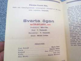 Mustat silmät - Svarta ögon - Les yeux noirs, ohjaus V. Turjanski, pääosissa Harry Baur, Simone Simon, Jean Pierre Aumont, Jean Max ym. -elokuvan käsiohjelma