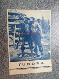 Tundra, ohjaus Charles Clache &amp; Clen Cook, pääosissa Del Cambre  sekä karhunpennut Tom &amp; Jerry ym. -elokuvan käsiohjelma